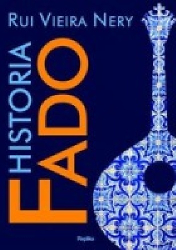 Okładka: Rui Vieira Nery - Historia Fado