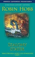 Okładka: Robin Hobb - Szalony statek cz.1