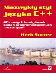 Okładka:  Herb Sutte - Niezwykły styl języka C++. 40 nowych łamigłówek, zadań programistycznych i rozwiązań