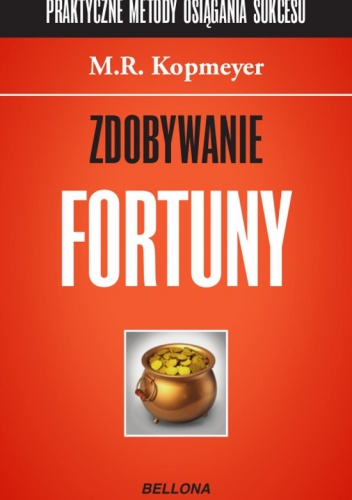 Okładka: M.R. Kopmeyer - Zdobywanie fortuny
