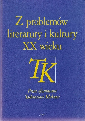 Okładka: Stefan Zabierowski - Z problemów literatury i kultury XX wieku