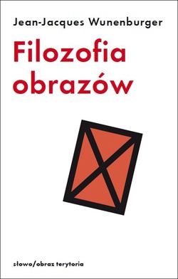 Okładka: Jean-Jacques Wunenburger - Filozofia obrazów