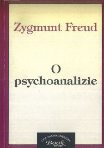 Okładka: Sigmund Freud - O psychoanalizie