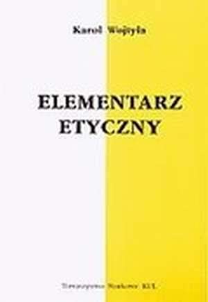 Okładka: Karol Wojtyła - Elementarz Etyczny