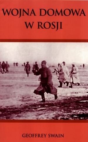 Okładka: Geoffrey Swain - Wojna domowa w Rosji