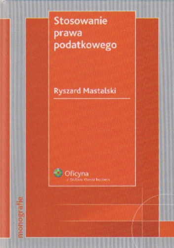 Okładka: Ryszard Mastalski - Stosowanie prawa podatkowego