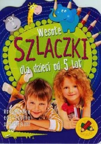Okładka: Anna Podgórska - Wesołe szlaczki dla dzieci od 5 lat