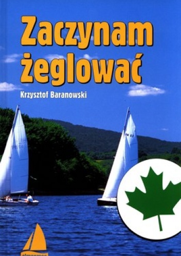 Okładka: Krzysztof Baranowski - Zaczynam żeglować