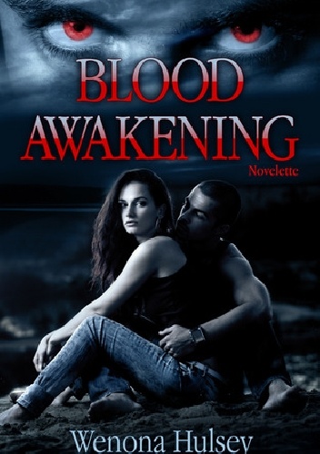 Wenona Hulsey - Blood Awakening