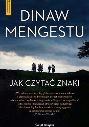 Okładka: Dinaw Mengestu - Jak czytać znaki