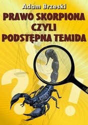 Okładka: Adam Brzeski - Prawo skorpiona czyli podstępna Temida