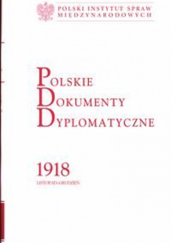 Okładka: Sławomir Dębski - Polskie Dokumenty Dyplomatyczne 1918