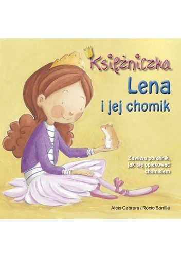 Okładka: Aleix Cabrera - Księżniczka Lena i jej chomik