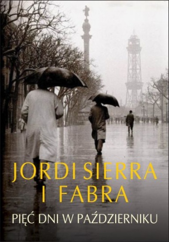 Okładka: Jordi Sierra i Fabra - Pięć dni w październiku
