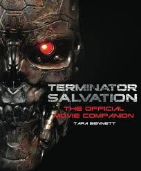 Tara Bennett - Terminator Salvation: The Official Companion