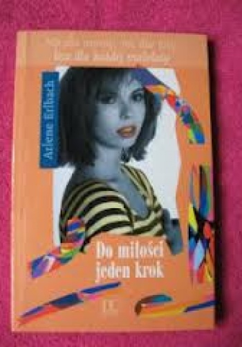 Okładka: Arlene Erlbach - Do miłości jeden krok