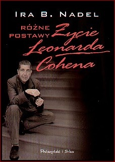 Okładka: Ira B. Nadel - Różne postawy. Życie Leonarda Cohena