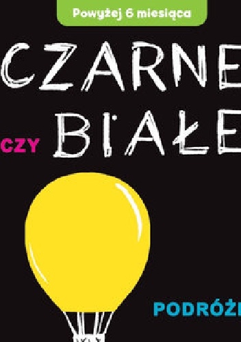 Okładka: Joanna Babula - Czarne czy Białe - Podróże