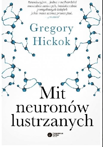 Okładka: Gregory Hickok - Mit neuronów lustrzanych
