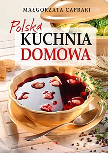 Okładka: Małgorzata Caprari - Polska kuchnia domowa