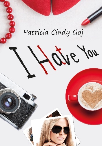 Okładka: Patricia Cindy Goj - I hate you