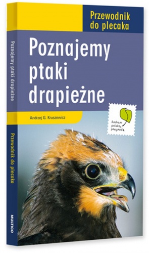 Okładka: Andrzej G. Kruszewicz - Przewodnik do plecaka. Poznajemy ptaki drapieżne
