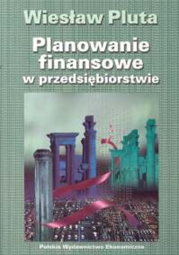 Okładka: Wiesław Pluta - Planowanie finansowe w przedsiębiorstwie