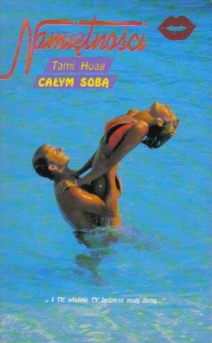 Okładka: Tami Hoag - Całym sobą