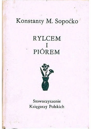 Okładka: Konstanty Maria Sopoćko - Rylcem i piórem
