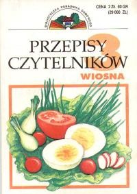 Okładka: Mirosława Kossowska - Przepisy czytelników : 120 przepisów cz. 1 -Wiosna