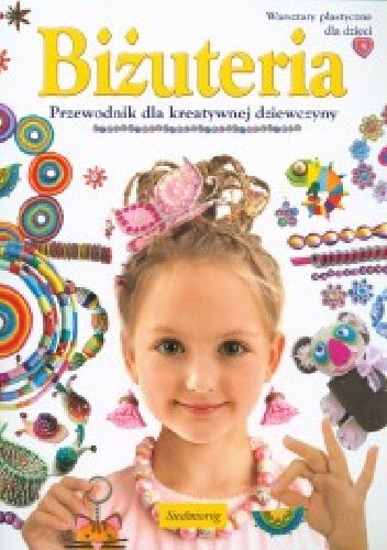 Okładka: Marcelina Grabowska-Piątek - Biżuteria. Przewodnik dla kreatywnej dziewczyny