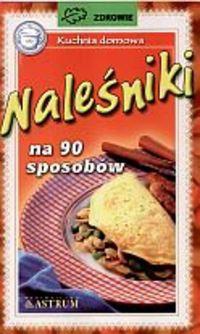 Okładka: Katarzyna Gronowicz - Naleśniki na 90 sposobów