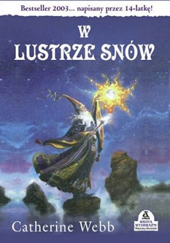 Okładka: Catherine Webb - W lustrze snów