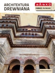 Okładka: Robert Pasieczny - Architektura drewniana