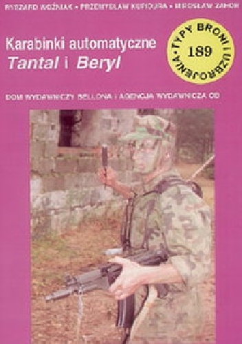 Okładka: Przemysław Kupidura - Karabinki automatyczne Tantal i Beryl