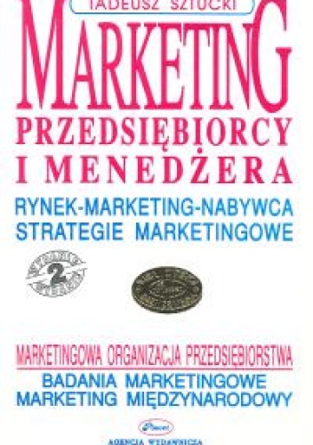 Okładka: Tadeusz Sztucki - Marketing przedsiębiorcy i menedżera