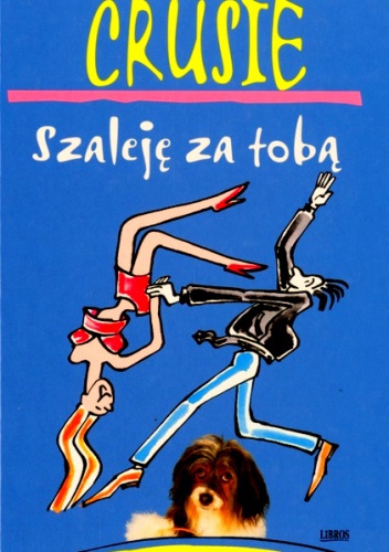 Okładka: Jennifer Crusie - Szaleję za Tobą