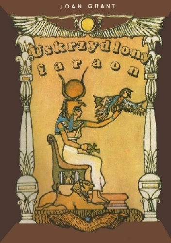 Okładka: Joan Grant - Uskrzydlony faraon