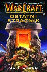 Okładka: Jeff Grubb - Ostatni Strażnik