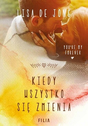 Okładka: Lisa De Jong - Kiedy wszystko się zmienia