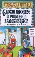 Okładka: Terry Deary - Groźni rycerze w ponurych zamczyskach