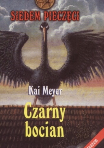 Okładka: Kai Meyer - Czarny bocian