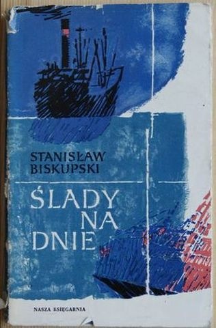Okładka: Stanisław Biskupski - Ślady na dnie