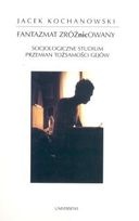 Okładka: Jacek Kochanowski - Fantazmat zróżnicowany