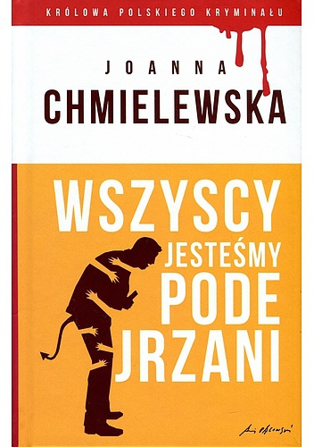 Okładka: Joanna Chmielewska - Wszyscy jesteśmy podejrzani