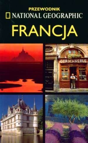 Okładka: Rosemary Bailey - Francja. Przewodnik National Geographic