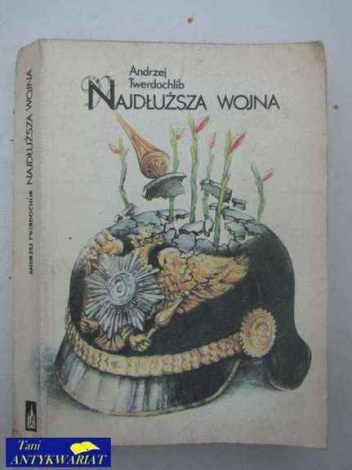 Okładka: Andrzej Twerdochlib - Najdłuższa wojna