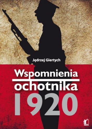 Okładka: Jędrzej Giertych - Wspomnienia ochotnika 1920