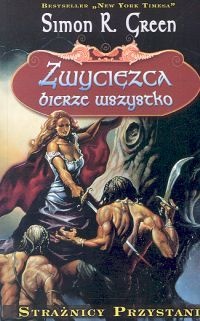 Okładka: Simon R. Green - Zwycięzca bierze wszystko