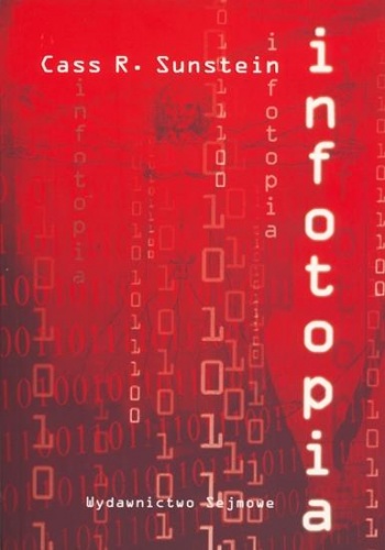 Okładka: Cass R. Sunstein - Infotopia